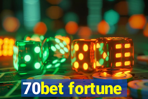 70bet fortune